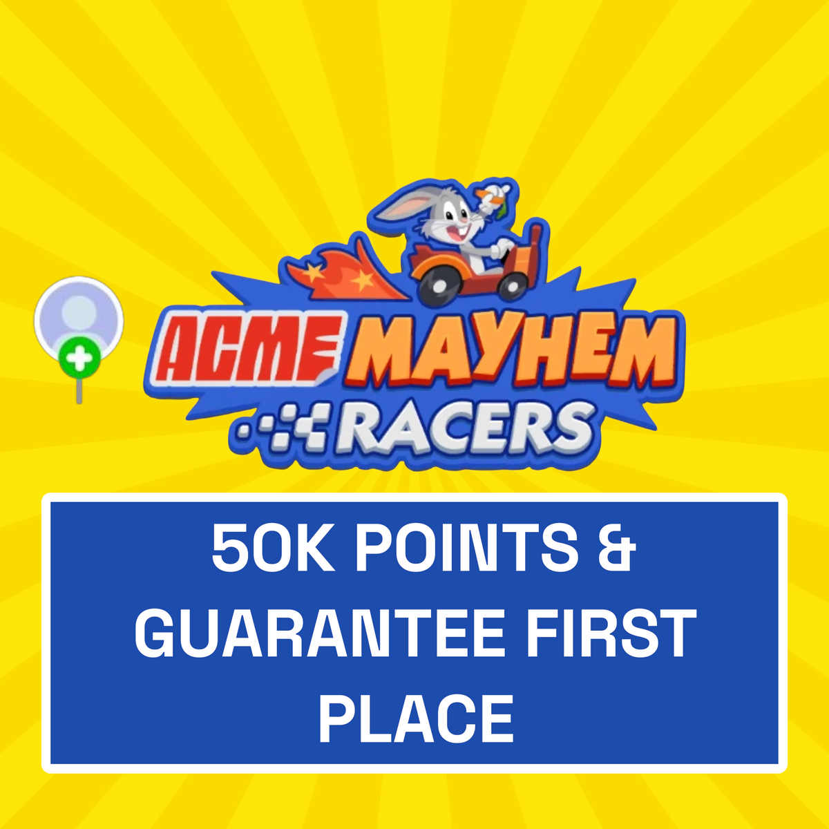 ACME Mayhem Racers Event - 50K Points & Guaranteed First Place
